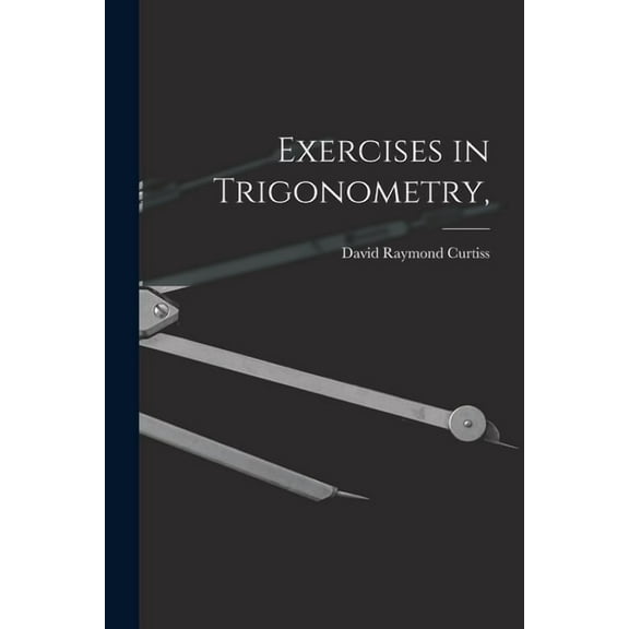 Exercises in Trigonometry,, (Paperback)