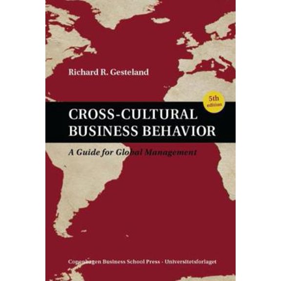Pre-Owned Cross-Cultural Business Behavior: A Guide for Global Management (Fifth Edition) (Hardcover) 8763002388 9788763002387