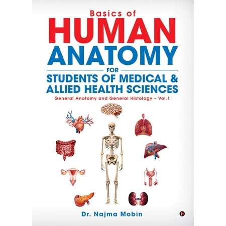 Basics of Human Anatomy for Students of Medical & Allied Health Sciences - (Best Medical Textbooks For Medical Students)