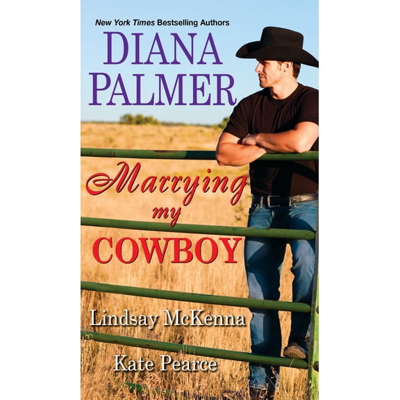 Marrying My Cowboy: A Sweet and Steamy Western Romance Anthology