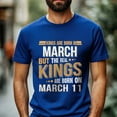 thumbnail image 2 of Kings Are Born on March 11 T-Shirt, Vintage Birthday Shirt for Men, Perfect Gift for March Birthday, 2 of 4
