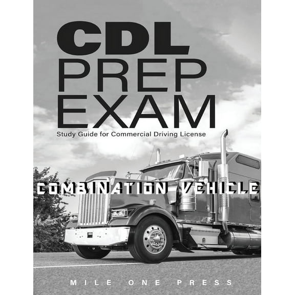 CDL Prep Exam: Combination Vehicle, (Paperback)