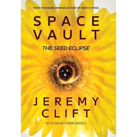 Sci-Fi Galaxy Space Vault: The Seed Eclipse, Book 2, (Hardcover)