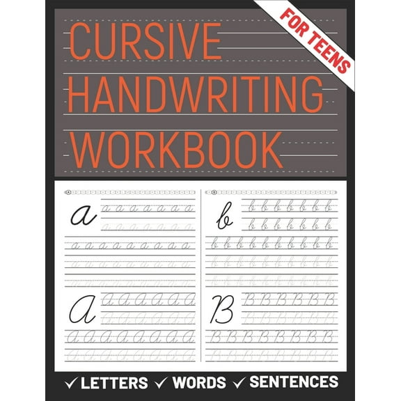 Cursive Handwriting Workbook for Teens: A cursive handwriting practice workbook for young adults, learning how to write , (Paperback)