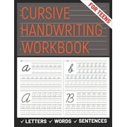 Cursive Handwriting Workbook for Teens: A cursive handwriting practice workbook for young adults, learning how to write letters words sentences in cursive, (Paperback)