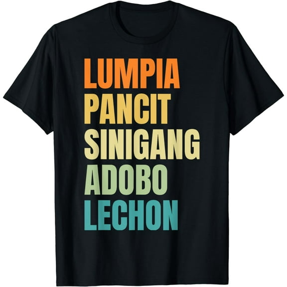 Filipino Philippine Food Lumpia Pancit Sinigang Adobo Lechon T-Shirt mens t shirt，black，women，funny，misfits，men，journey，t-shirt