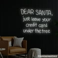 thumbnail image 4 of Glowneon Dear Santa Just Leave Your Credit Card Under The Tree Neon Sign, Christmas Quotes Led Sign, 4 of 5