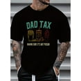 thumbnail image 1 of Men's Casual Dad Tax Graphic T-Shirt - Short Sleeve, Cotton Blend, Round Neck, Black with Colorful Drink & Letter Print, Perfect for Spring/Summer Outings, Fathers Day Tshirt, Casual Sporty Tee, 1 of 6