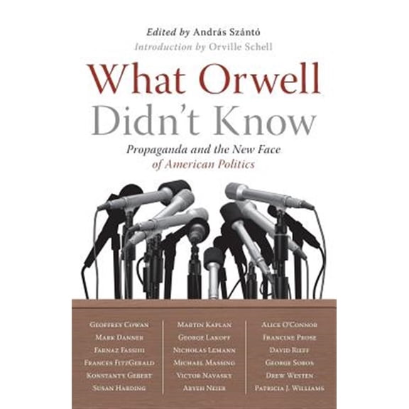 Pre-Owned What Orwell Didn't Know (Paperback) 1586485601 9781586485603