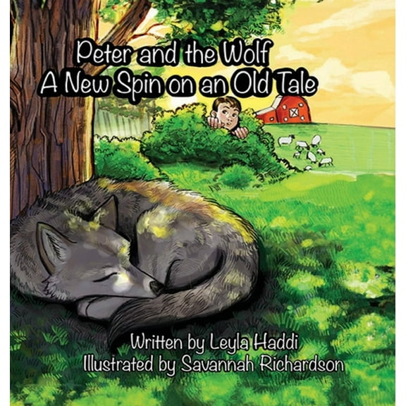 Peter and The Wolf, A New Spin on an Old Tale., (Hardcover)