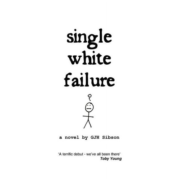 Single White Failure: A Novel by (Paperback)