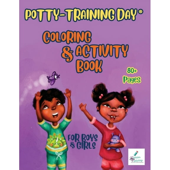 Potty-Training Day Coloring and Activity Book: For Boys and Girls, (Paperback)