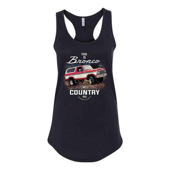 Wild Bobby This Is Ford Bronco Country Women Racerback Tank Top