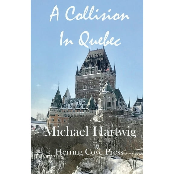 A Collision In Quebec, (Paperback)
