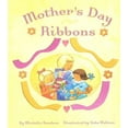 thumbnail image 1 of Pre-Owned Mother's Day Ribbons (Board Book) 9780689863813, 1 of 1