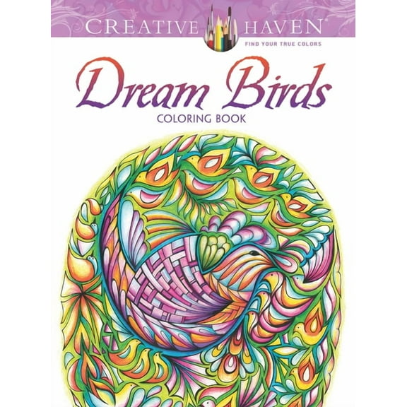 Adult Coloring Books: Animals Creative Haven Dream Birds Coloring Book, (Paperback)