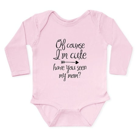 

CafePress - Of Course I M Cute Body Suit - Long Sleeve Infant Bodysuit