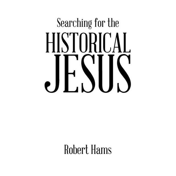 Searching for the Historical Jesus, (Paperback)