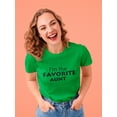 thumbnail image 2 of I'm The Favorite Aunt Women Kelly Green T-Shirt, Female x-Large, 2 of 4