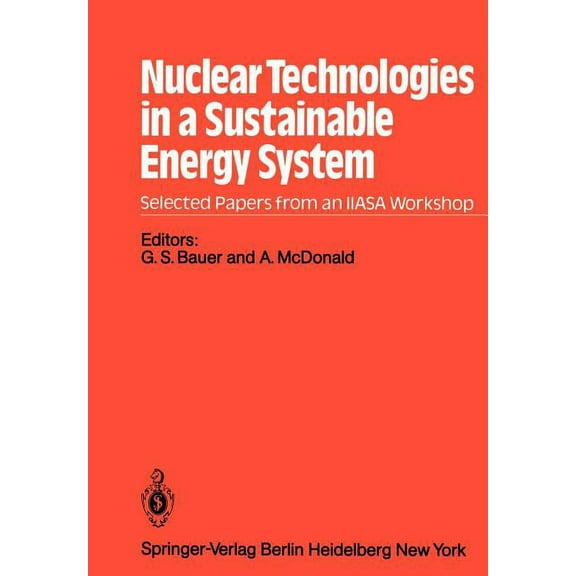 Nuclear Technologies in a Sustainable Energy System, (Paperback)