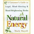 thumbnail image 1 of Pre-Owned Natural Energy: A Consumer's Guide to Legal, Mind-Altering and Mood-Brightening Herbs and Supple ments (Paperback) 0517888122 9780517888124, 1 of 1