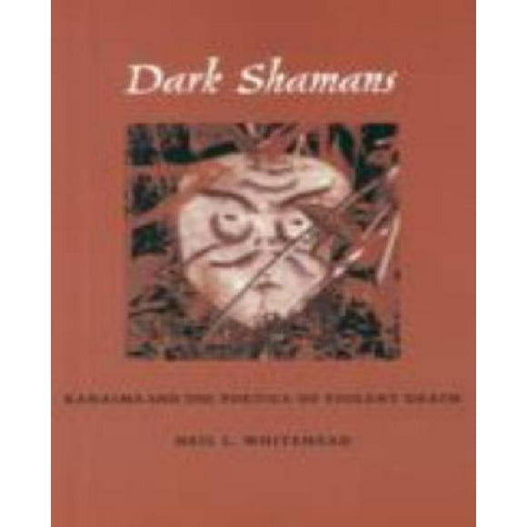 Dark Shamans: Kanaim&agrave; and the Poetics of Violent Death
