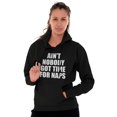 thumbnail image 4 of Funny Aint Nobody Got Time For Naps Unisex Plus Fleece Graphic Hoodie Brisco Brands 3X, 4 of 5