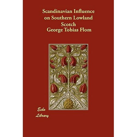 Lowland Scotch - Scandinavian Influence on Southern Lowland Scotch