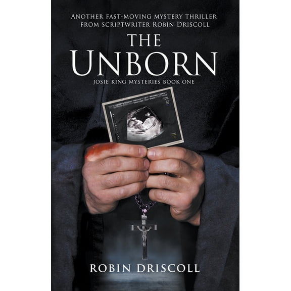 Josie King Mysteries: The Unborn (Paperback)
