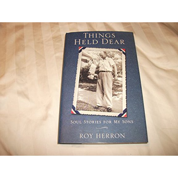 Pre-Owned Things Held Dear: Soul Stories for My Sons (Hardcover) 0664221475 9780664221478