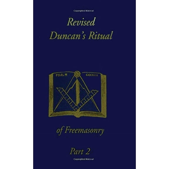 Revised Duncan's Ritual Of Freemasonry Part 2 (Revised) Hardcover, (Hardcover)