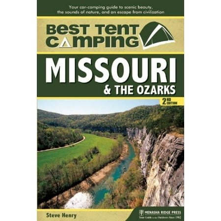 Best Tent Camping Missouri & The Ozarks (Best Tent Camping In New England)