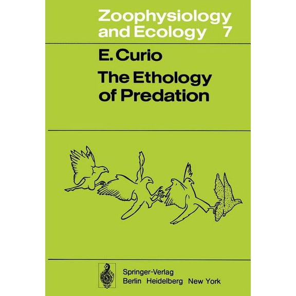 Zoophysiology The Ethology of Predation, Book 7, (Paperback)