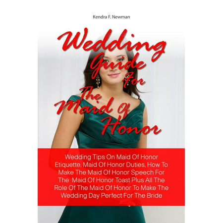 Wedding Guide For The Maid Of Honor - eBook