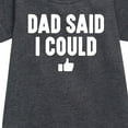 thumbnail image 2 of Instant Message - Dad Said I Could - Toddler & Youth Girls Fleece Dress, 2 of 5