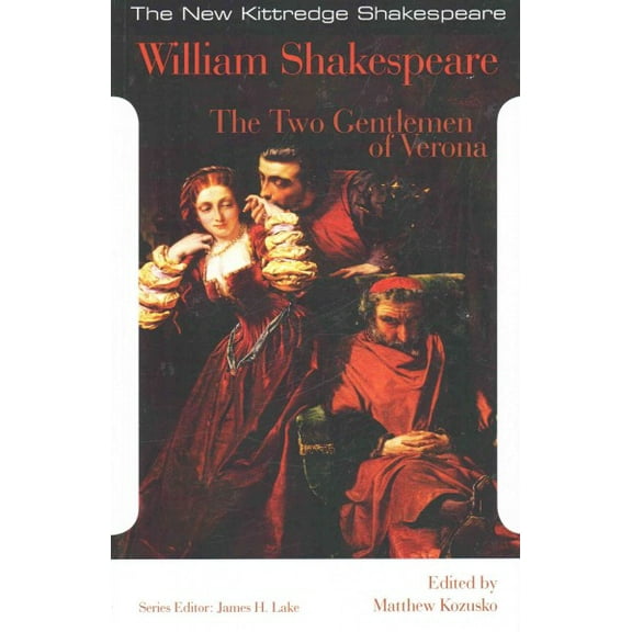 New Kittredge Shakespeare: The Two Gentlemen of Verona (Edition 1) (Paperback)