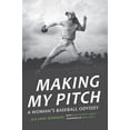 thumbnail image 2 of Making My Pitch : A Woman's Baseball Odyssey (Hardcover), 2 of 2