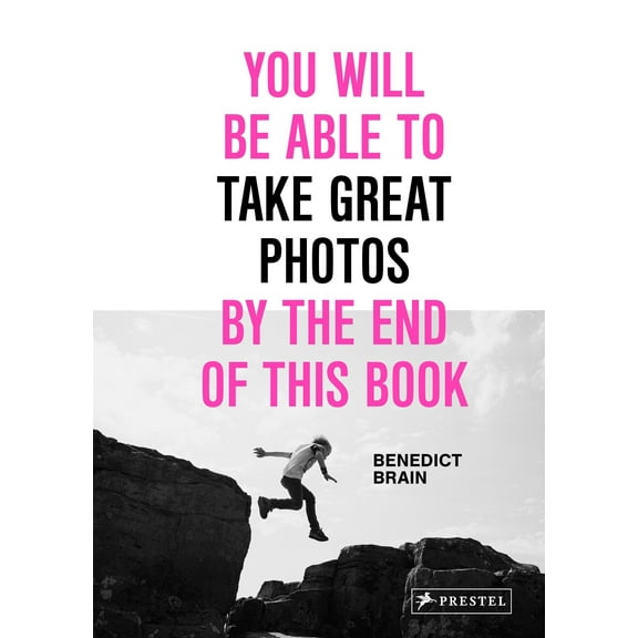 You Will Be Able to Take Great Photos by the End of This Book (Hardcover)