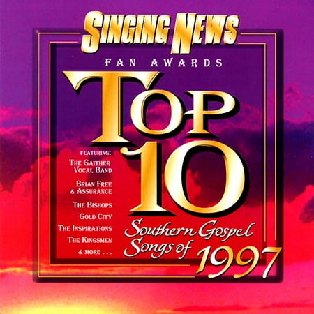 Singing News Fan Awards Top 10 Southern Gospel Songs Of 1997