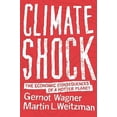 thumbnail image 1 of Pre-Owned Climate Shock: The Economic Consequences of a Hotter Planet (Hardcover) 0691159475 9780691159478, 1 of 1