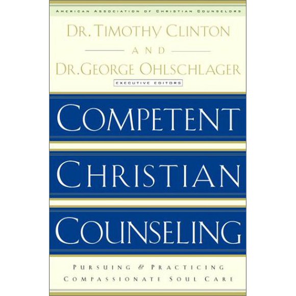Pre-Owned Competent Christian Counseling, Volume One Vol. 1 : Foundations and Practice of Compassionate Soul Care 9781578565177