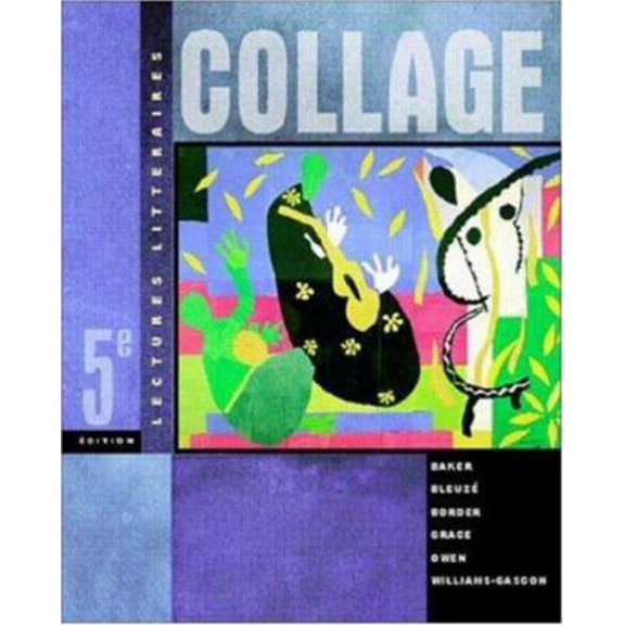 Pre-Owned Collage: Lectures Litteraires, 5th Edition (English and French Edition) (Paperback) 0072344008 9780072344004