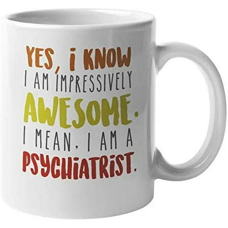 

Awesome Psychiatrist Gag Coffee & Tea Mug Cup for Psychologist (11oz)