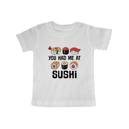 

Inktastic You Had Me At Sushi Gift Gift Baby Boy or Baby Girl T-Shirt