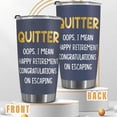 thumbnail image 4 of Retirement Gifts - Gift for Retired Coworker Boss - Quitter Tumbler - Retirement, Going Away, Farewell, Leaving, Goodbye Gifts for Women, Men, Retired People, Coworkers, Manager 20OZ, 4 of 6