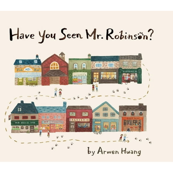 Have You Seen Mr. Robinson? (Hardcover)