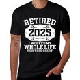 thumbnail image 3 of T-shirt Humoristique Rétro à la Retraite en 2025, Convient aux Hommes et aux Femmes - T-shirt Noir à Manches Courtes et Col Rond avec design d'Angle Exquis, Convient au Port Décontracté en Toutes Saisons, version Régulière, t Résistant à la Chaleur, 3 of 4