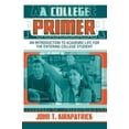 thumbnail image 2 of A College Primer: An Introduction to Academic Life for the Entering College Student, 2 of 4