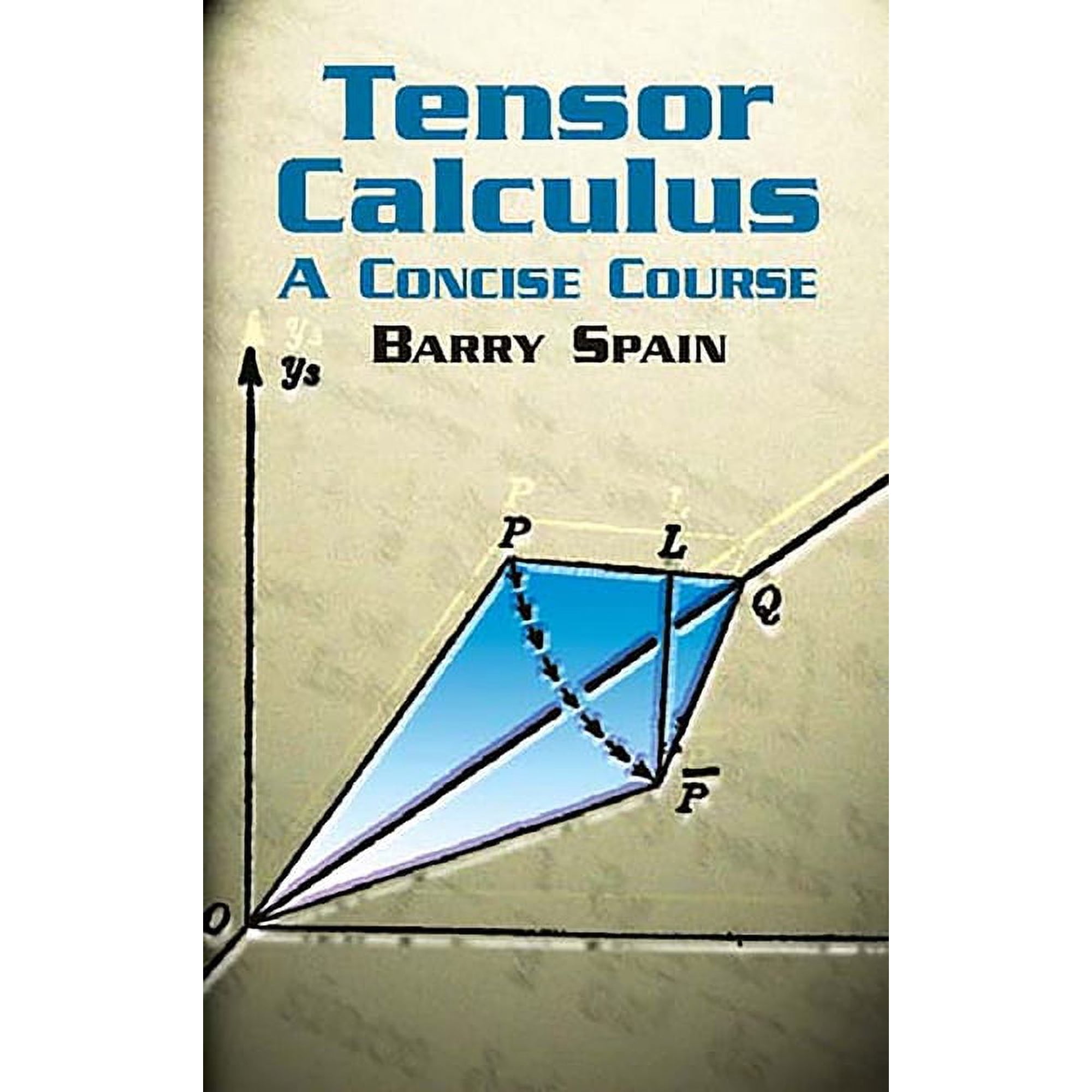 Dover Books on Mathematics Tensor Calculus: A Concise Course, (Paperback)