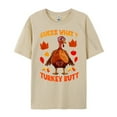 thumbnail image 1 of Funny Guess What Turkey Butt Thanksgiving Print Men's Cotton Short Sleeve Crew Neck T-Shirt, 1 of 10